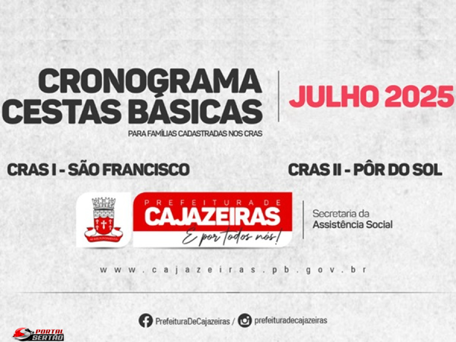 Prefeitura de Cajazeiras divulga cronograma de distribuição das feiras do CRAS de julho