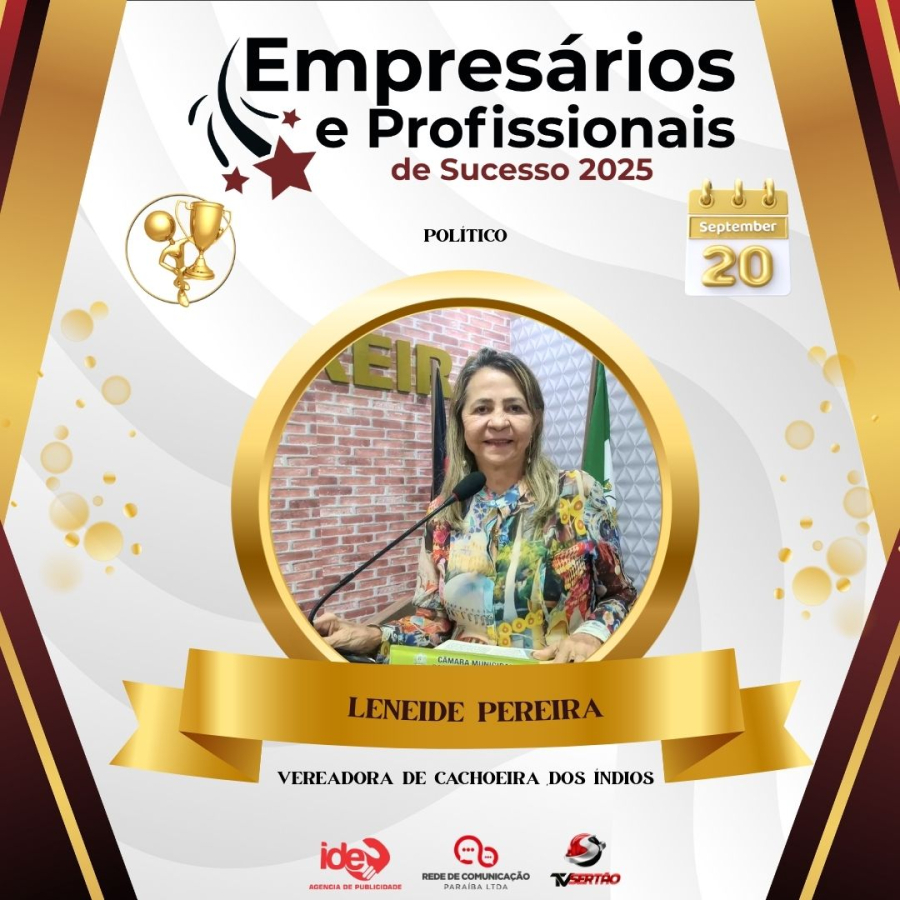 Vereadora Leneide Pereira, de Cachoeira dos Índios, será homenageada no “Empresários e Profissionais de Sucesso 2025”
